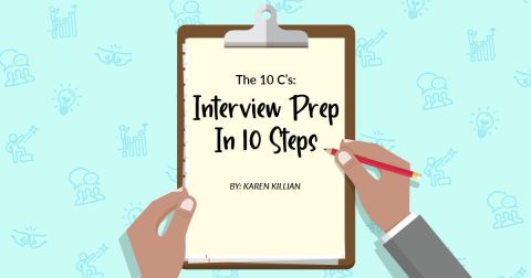 The 10 C’s: Interview Prep In 10 Steps