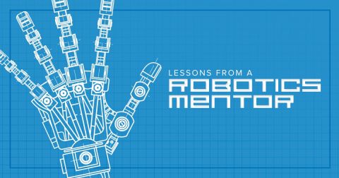 5 Lessons from a Robotics Mentor 