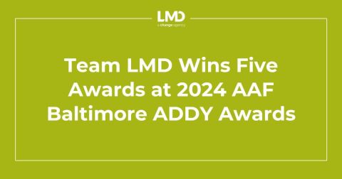 Team LMD Wins Five Awards at 2024 AAF Baltimore ADDY Awards