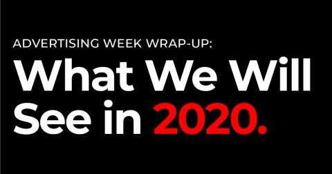 Advertising Week Wrap-up: What we will see in 2020