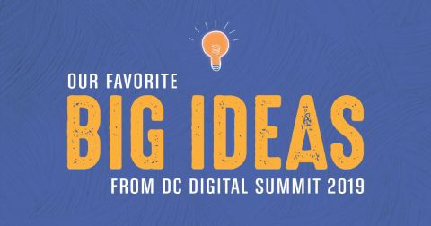 Our Favorite Big Ideas from DC Digital Summit 2019