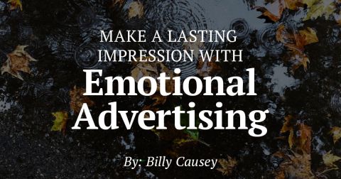Make a Lasting Impression With Emotional Advertising
