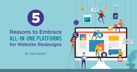5 Reasons to Embrace All-in-one Platforms for Website Redesigns