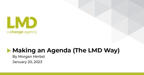 Making a Meeting Agenda (the LMD way)