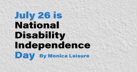July 26 is National Disability Independence Day