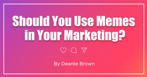 Should You Use Memes in Your Marketing?