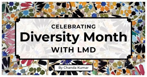 Celebrating Diversity Month With LMD