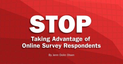 Stop Taking Advantage of Online Survey Respondents
