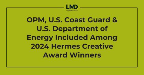 OPM, U.S. Coast Guard & U.S. Department of Energy Included Among 2024 Hermes Creative Award Winners