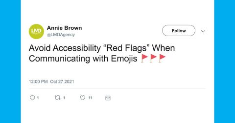 Avoid Accessibility “Red Flags” When Communicating with Emojis