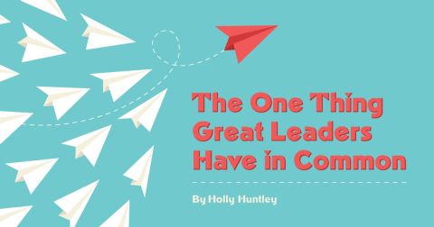 The One Thing Great Leaders Have in Common