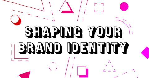 Shaping Your Brand Identity